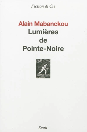 Lumières de Pointe-Noire - Alain Mabanckou