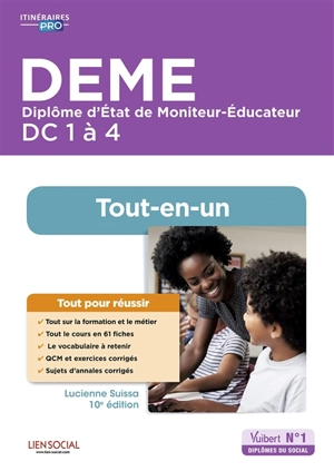 DEME, diplôme d'Etat de moniteur-éducateur : DC 1 à 4, tout-en-un - Lucienne Suissa