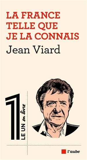 La France telle que je la connais - Jean Viard