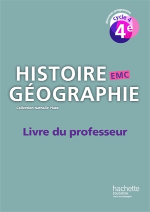 Histoire géographie, EMC : 4e, cycle 4 : livre du professeur