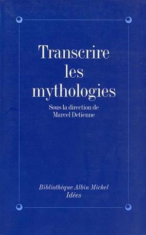 Transcrire les mythologies