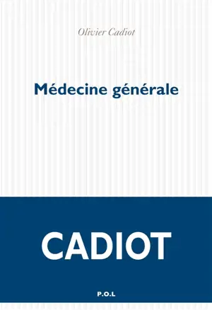 Médecine générale - Olivier Cadiot