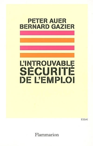 L'introuvable sécurité de l'emploi - Peter Auer