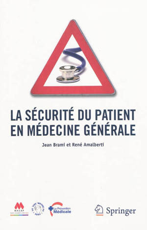 La sécurité du patient en médecine générale - Jean Brami