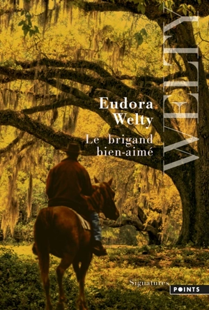 Le brigand bien-aimé - Eudora Welty