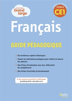 Le nouveau Grand large, français CE1, cycle 2 : guide pédagogique : conforme aux programmes - Isabelle Chavigny