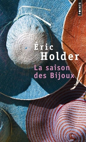 La saison des bijoux - Eric Holder