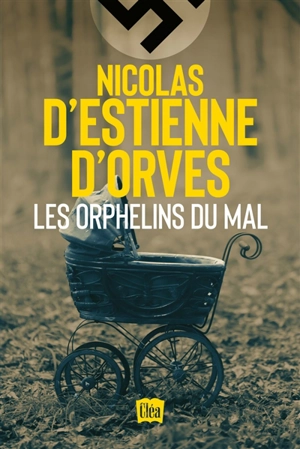 Les orphelins du mal - Nicolas d' Estienne d'Orves