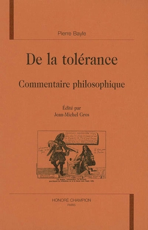 De la tolérance : commentaire philosophique - Pierre Bayle