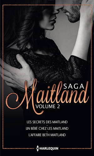 Saga Maitland. Vol. 2 - Stella Bagwell