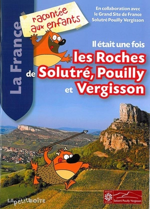 Il était une fois les roches de Solutré, Pouilly et Vergisson