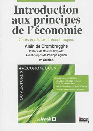 Introduction aux principes de l'économie : choix et décisions économiques - Alain De Crombrugghe