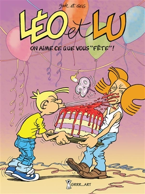 Léo et Lu. Vol. 10. On aime ce que vous fête ! - Georges Grard