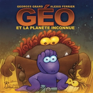 Géo et la planète inconnue - Georges Grard