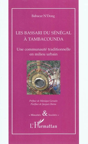 Les Bassari du Sénégal à Tambacounda : une communauté traditionnelle en milieu urbain - Babacar N'Dong