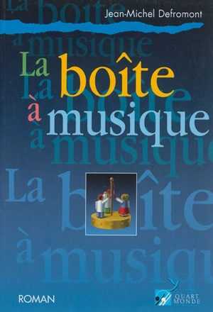 La boîte à musique - Jean-Michel Defromont