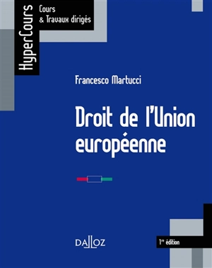 Droit de l'Union européenne - Francesco Martucci