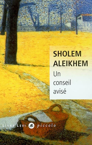 Un conseil avisé - Cholem Aleichem