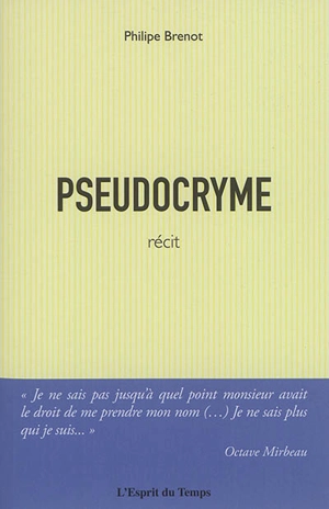 Pseudocryme : récit - Philippe Brenot