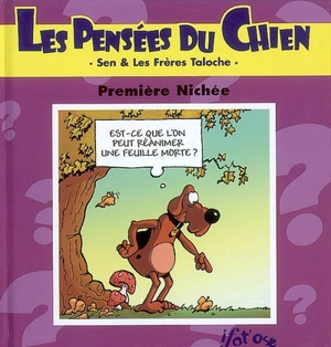 Les pensées du chien. Vol. 1. Première nichée - Bruno Taloche