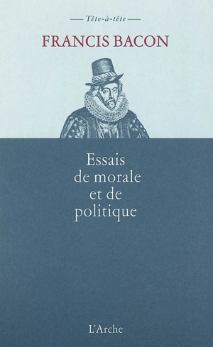 Essais de morale et de politique : 1625 - Francis Bacon