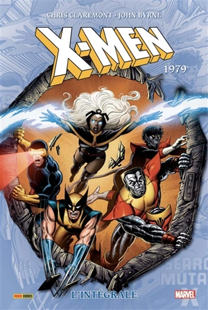 X-Men : l'intégrale. 1979 - Christopher Claremont