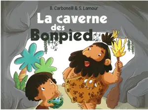 La caverne des Bonpied - Bénédicte Carboneill