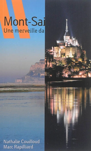 Mont-Saint-Michel : une merveille dans la baie - Nathalie Couilloud