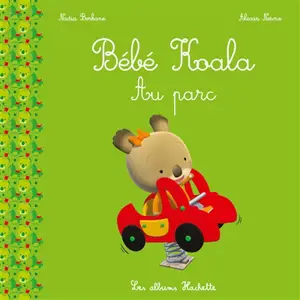 Bébé Koala. Au parc - Nadia Berkane-Nesme