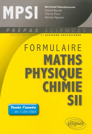 Formulaire MPSI : maths, physique, chimie, SII - Patrick Beynet