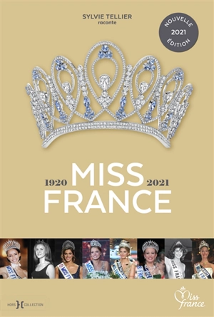 Miss France : 1920-2021 - Sylvie Tellier