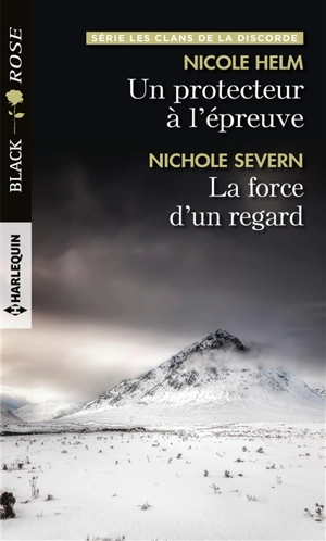 Un protecteur à l'épreuve : les clans de la discorde. La force d'un regard - Nicole Helm