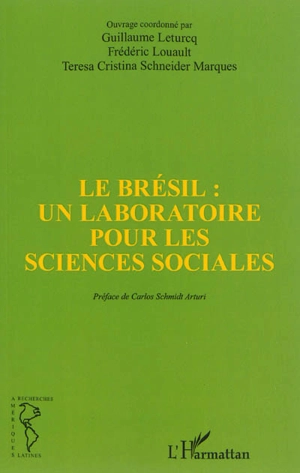 Le Brésil : un laboratoire pour les sciences sociales