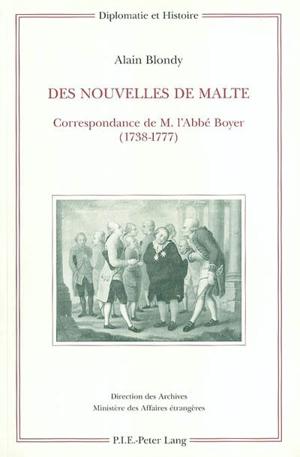 Des nouvelles de Malte : correspondance de M. l'abbé Boyer, 1738-1777 - Claude-François Boyer