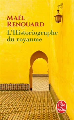 L'historiographe du royaume - Maël Renouard