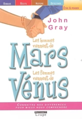 Les hommes viennent de Mars, les femmes viennent de Vénus - John Gray