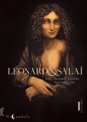 Léonard et Salaï. Vol. 1. Il salaïno - Benjamin Lacombe