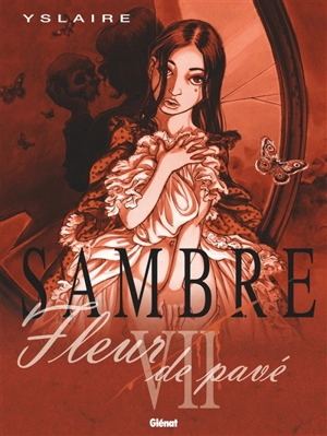 Sambre. Vol. 7. Fleur de pavé - Bernard Yslaire