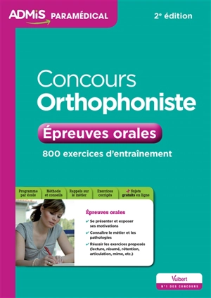 Concours orthophoniste : épreuves orales : 800 exercices d'entraînement - Dominique Dumas
