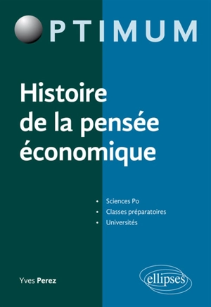 Histoire de la pensée économique - Yves André Perez