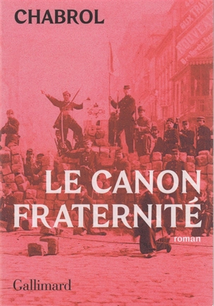 Le Canon fraternité - Jean-Pierre Chabrol