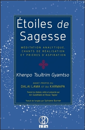 Etoiles de sagesse : méditation analytique, chants de réalisation et prières d'aspiration - Khenpo Tsultrim Gyamtso