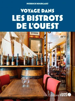 Voyage dans les bistrots de l'Ouest - Pierrick Bourgault