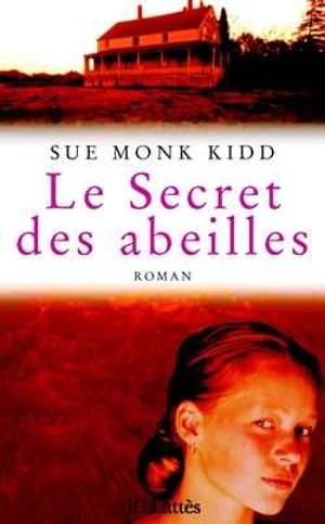 Le secret des abeilles - Sue Monk Kidd