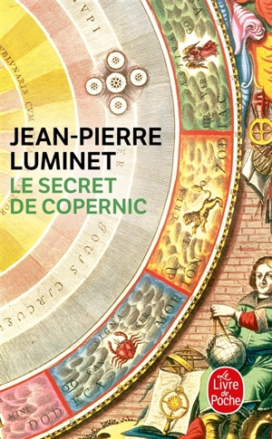 Les bâtisseurs du ciel. Vol. 1. Le secret de Copernic - Jean-Pierre Luminet