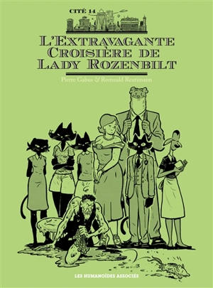 Cité 14. L'extravagante croisière de Lady Rozenbilt - Pierre Gabus