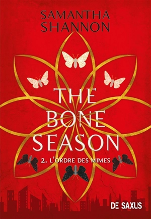 The bone season. Vol. 2. L'ordre des Mimes - Samantha Shannon