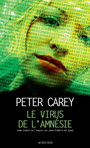 Le virus de l'amnésie - Peter Carey