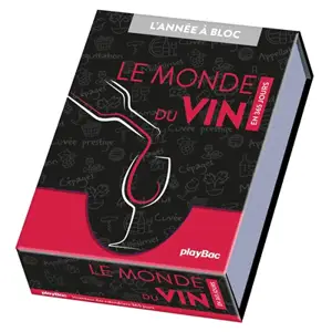 Le monde du vin : en 365 jours - Grégoire Chauvière