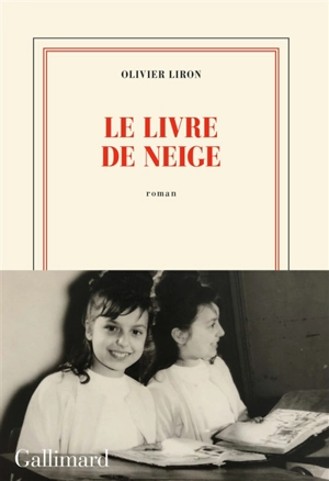 Le livre de Neige - Olivier Liron